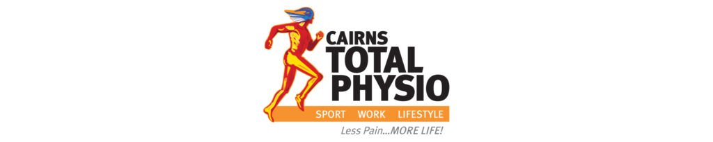 Cairns Total Physio logo with a running silhouette, bold 'TOTAL PHYSIO' text, an orange 'SPORT WORK LIFESTYLE' bar, and the slogan 'Less Pain...MORE LIFE!'